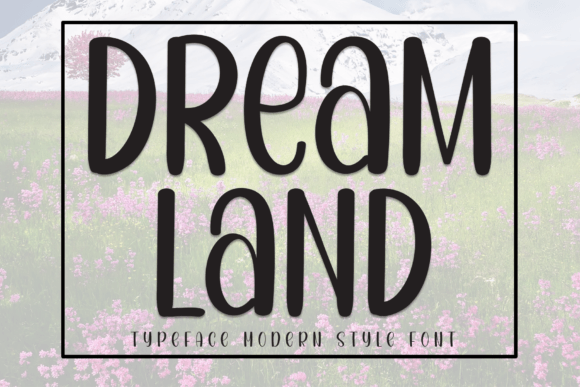 Dream Land Font Review
